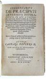 OCCULT  PEUCER, CASPAR. Commentarius de praecipuis generibus divinationum.  1580.  Lacks the folding table.